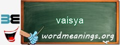 WordMeaning blackboard for vaisya